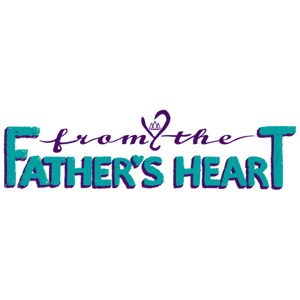 From the Father’s Heart